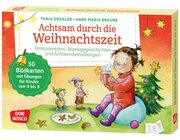 Achtsam durch die Weihnachtszeit. Fantasiereisen, Massagegeschichten und Achtsamkeits�bungen, 4-8 Jahre