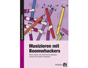 Musizieren mit Boomwhackers, Brosch�re, 1.-4. Klasse