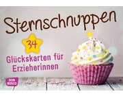 Sternschnuppen. 34 Gl�ckskarten f�r Erzieherinnen