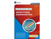 Selbstst�ndiges Lernen - Infektionskrankheiten, Buch, Klasse 8-10