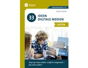 33 Ideen Digitale Medien Latein, Buch, 5. bis 13. Klasse