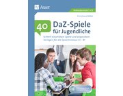40 DaZ - Spiele f�r Jugendliche, Buch, 5. bis 13. Klasse