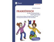 Franz�sisch in der Grundschule - leicht gemacht!