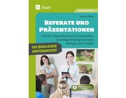 Referate und Pr�sentationen im Biologieunterricht