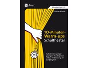 10-Minuten-Warm-ups Schultheater, Buch, 5. bis 13. Klasse