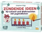 24 plus X z�ndende Ideen f�r Advent und Weihnachten mit Jugendlichen, Karten, ab 12 Jahre