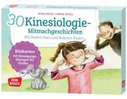 30 Kinesiologie-Mitmachgeschichten. Blockaden l�sen und Balance finden, 4-10 Jahre