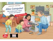 Alles Computer! Wie funktionieren Tablet, Handy und Laptop? Kamishibai Bildkartenset