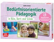 Bed�rfnisorientierte P�dagogik in Kita, Hort und Schule, Kartensatz, bis 10 Jahre