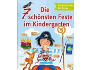 Die 7 sch�nsten Feste im Kindergarten, Taschenbuch, 3-6 Jahre