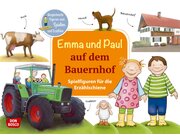 Emma und Paul auf dem Bauernhof. Spielfiguren f�r die Erz�hlschiene, 1 bis 5 Jahre