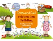 Emma und Paul erleben den Fr�hling. Spielfiguren f�r die Erz�hlschiene, 1 bis 5 Jahre