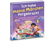 Ich habe meine M�rchen mitgebracht, Buch inkl. CD, 4-8 Jahre