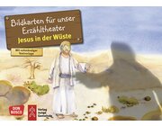 Kamishibai Bildkartenset - Jesus in der W�ste, 3-8 Jahre