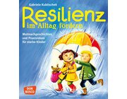 Resilienz im Alltag f�rdern, Buch, 2-6 Jahre