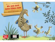 Wir sind doch keine K�ken mehr. Kamishibai Bildkartenset, 4-6 Jahre