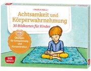 Achtsamkeit und K�rperwahrnehmung. 30 Bildkarten f�r Kinder ab 5 Jahre