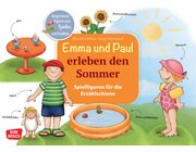Emma und Paul erleben den Sommer. Spielfiguren f�r die Erz�hlschiene, 1-5 Jahre