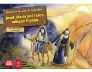 Kamishibai Bildkartenset - Josef, Maria und Jesus m�ssen fliehen, 3-8 Jahre