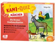 Kami-Quiz M�rchen: Die Bremer Stadtmusikanten, Quizkarten, 6-8 Jahre