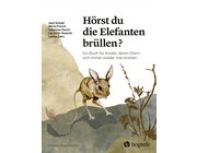 H�rst du die Elefanten br�llen?, Buch, 6-12 Jahre