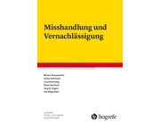 Misshandlung und Vernachl�ssigung, Buch