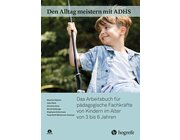 Den Alltag meistern mit ADHS, Buch f�r Fachkr�fte, 3-6 Jahre