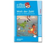 L�K Welt der Zahl, �bungsheft, 1. Klasse