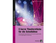 3 kurze Theaterst�cke f�r die Schulb�hne, Buch, 6. bis 10. Klasse