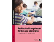 Rechtschreibkompetenzen f�rdern und �berpr�fen, Buch, 5. bis 10. Klasse
