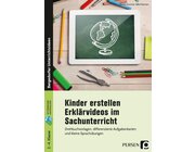 Kinder erstellen Erkl�rvideos im Sachunterricht, Buch, 2.-4. Klasse