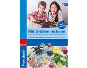 Praxisbuch Mit Gr��en rechnen, 8-12 Jahre