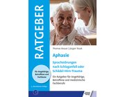 Ratgeber Aphasie - Sprachst�rung nach Schlaganfall oder Sch�del-Hirn-Trauma, Buch