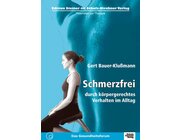 Schmerzfrei durch k�rpergerechtes Verhalten im Alltag, Patientenhandbuch