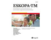 ESKOPA-TM komplett Evidenzbasierte sprachsystematische und kommunikativ-pragmatische Aphasietherapie