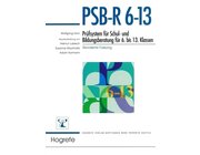 PSB-R 6-13 - Pr�fsystem f�r Schul- und Bildungsberatung f�r 6. bis 13. Klassen - revidierte Fassung, Manual