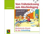 Vom Fr�hst�ckssong zum Abschiedsgong, Audio-CD, 1.-4. Klasse