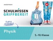 Schulwissen griffbereit Physik, 5.-10. Klasse