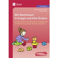 Mit Montessori in Krippe und Kita f�rdern, Buch, Vorschule/1. Klasse