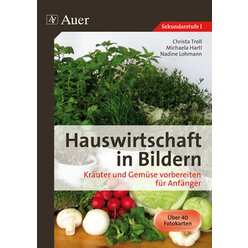 Hauswirtschaft in Bildern: Kr�uter und Gem�se