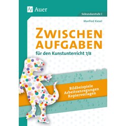 Zwischenaufgaben f�r den Kunstunterricht 7-8