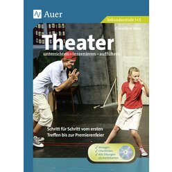 Theater unterrichten - inszenieren - auff�hren