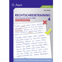 Rechtschreibtraining: Mit Diktaten effektiv �ben 4 - f�r den Unterricht