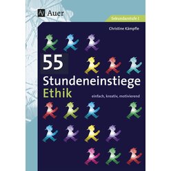 55 Stundeneinstiege Ethik, Buch, 5. bis 10. Klasse