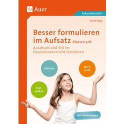 Besser formulieren im Aufsatz Klassen 5-6