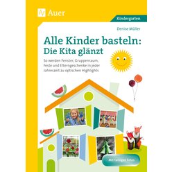 Alle Kinder basteln: die Kita gl�nzt