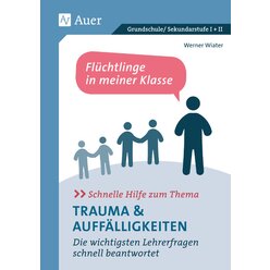 Schnelle Hilfe zum Thema Trauma u. Auff�lligkeiten