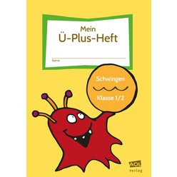 Mein �-Plus-Heft: Schwingen - Klasse 1/2