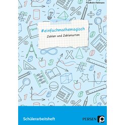 #einfachmathemagisch - Zahlen und Zahlenarten, Sch�lerarbeitsheft 5. bis 8. Klasse