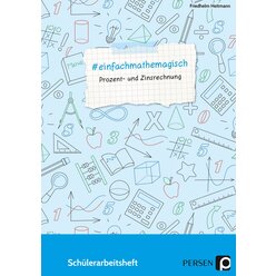 #einfachmathemagisch - Prozent- und Zinsrechnung, Sch�lerarbeitsheft 5. bis 8. Klasse